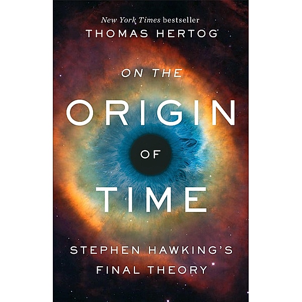 On the Origin of Time, Thomas Hertog