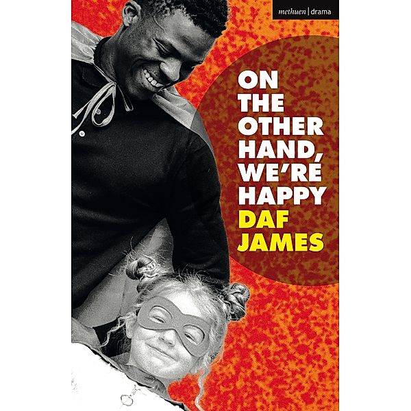 On the Other Hand, We're Happy / Modern Plays, Daf James