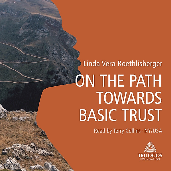 ON THE PATH TOWARDS BASIC TRUST, Linda Vera Roethlisberger
