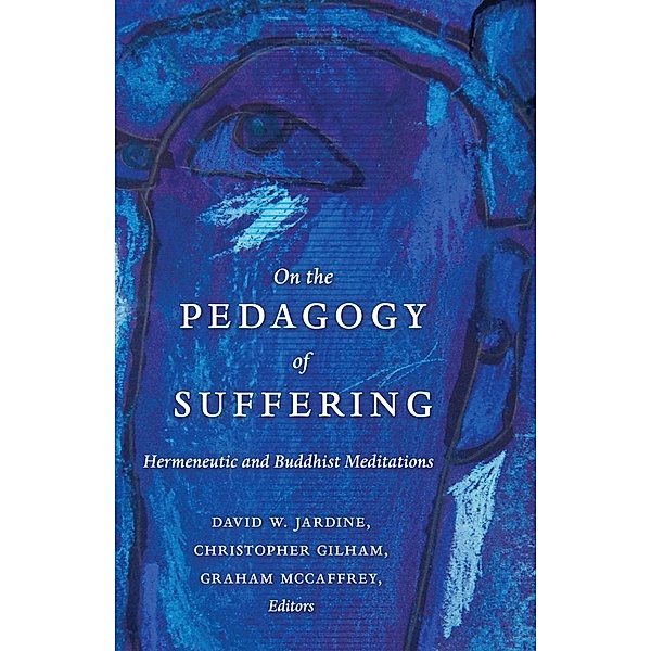 On the Pedagogy of Suffering / Counterpoints Bd.464