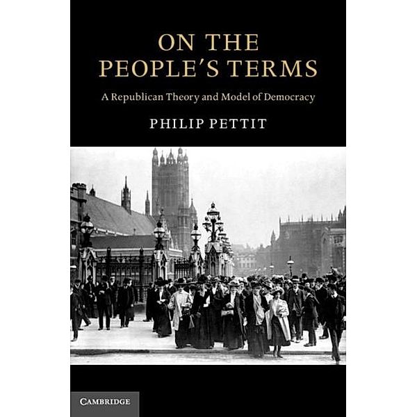 On the People's Terms, Philip Pettit