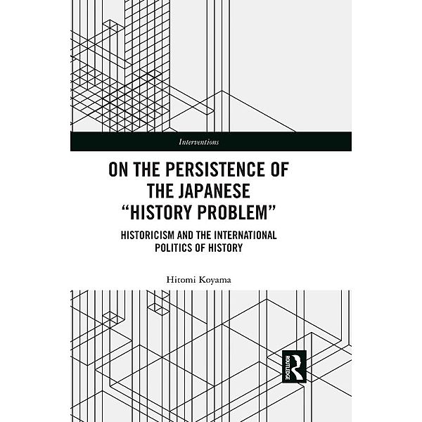 On the Persistence of the Japanese History Problem, Hitomi Koyama
