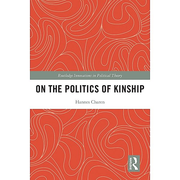 On the Politics of Kinship, Hannes Charen