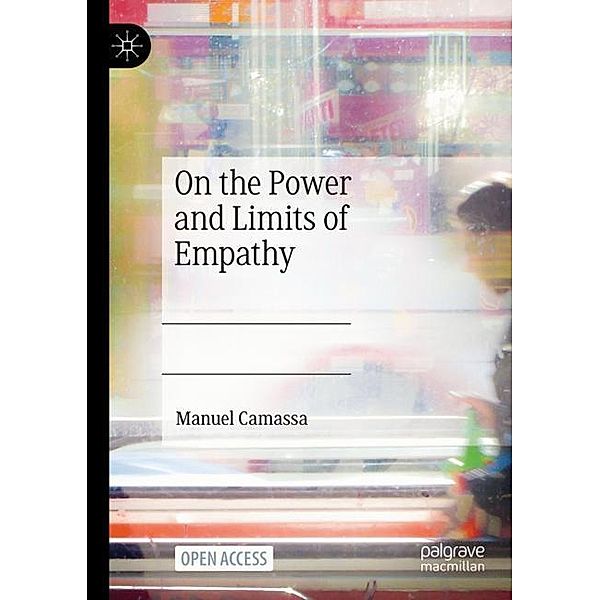 On the Power and Limits of Empathy, Manuel Camassa