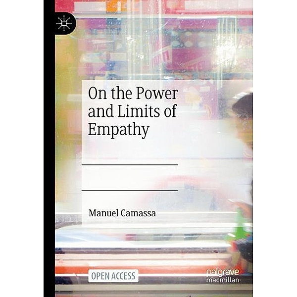 On the Power and Limits of Empathy, Manuel Camassa