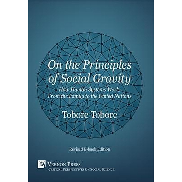 On the Principles of Social Gravity [Revised edition], Tobore Tobore