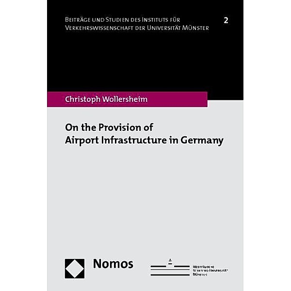 On the Provision of Airport Infrastructure in Germany, Christoph Wollersheim