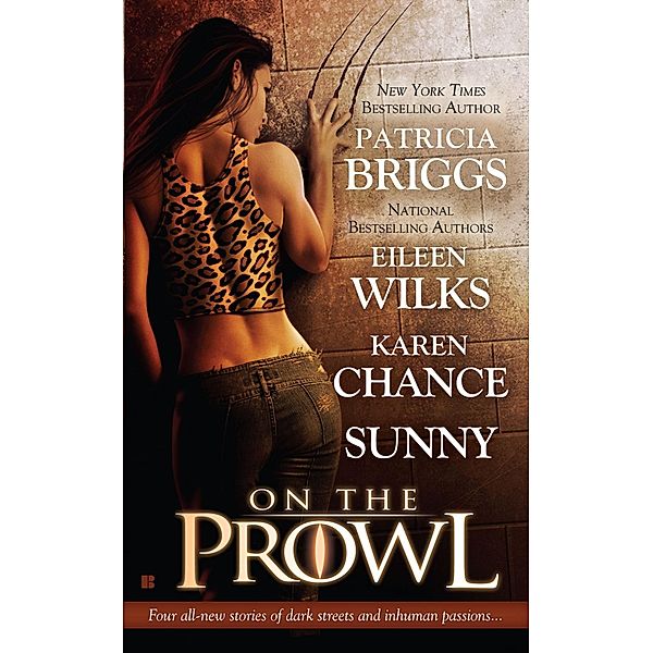 On the Prowl, Patricia Briggs, Eileen Wilks, Karen Chance, Sunny