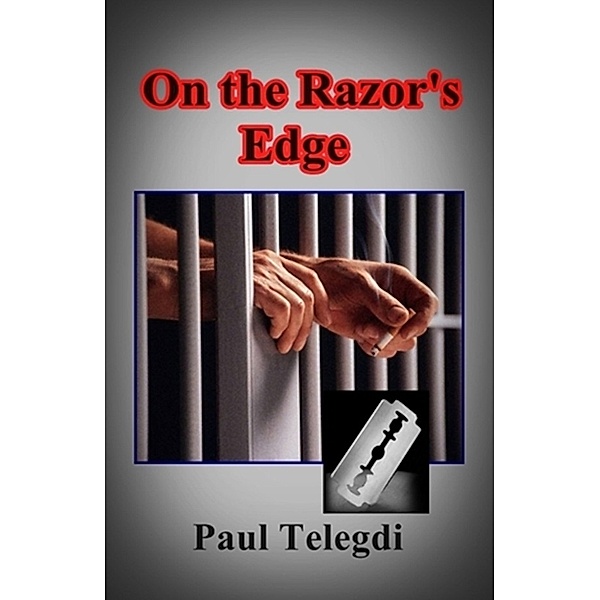 On the Razor's Edge, Paul Telegdi