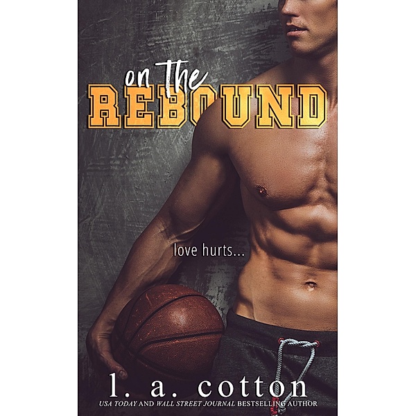 On The Rebound, L. A. Cotton