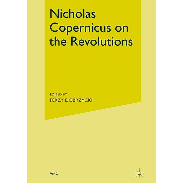 On the Revolutions: Volume 2, Nicholas Copernicus, Rosen, Jerzy Dobrzycki