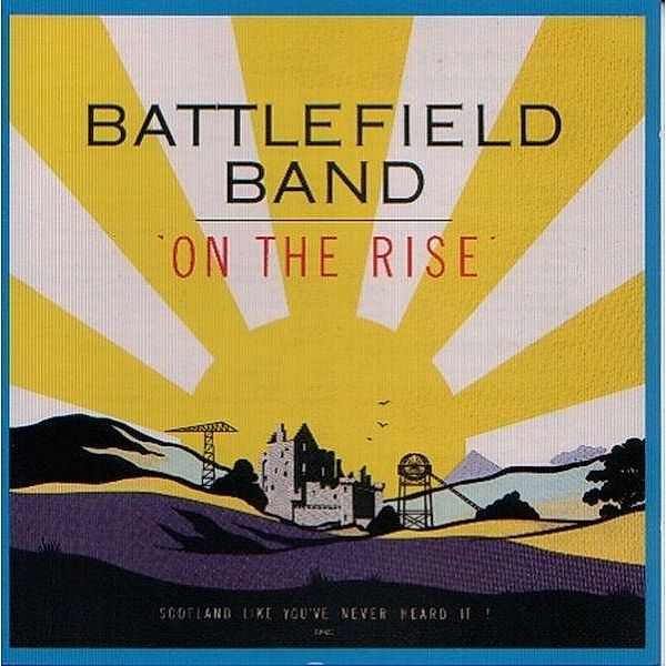 On The Rise, Battlefield Band