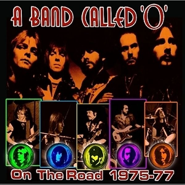 On The Road 1975-77, A Band Called O