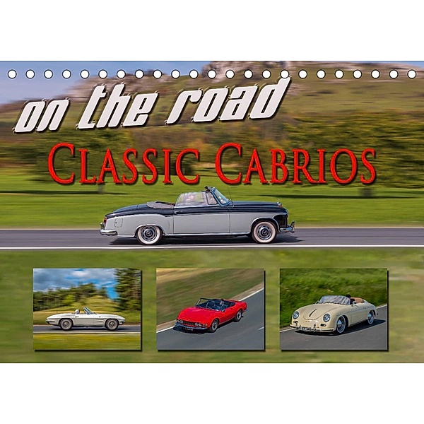 on the road Classic Cabrios (Tischkalender 2022 DIN A5 quer), Reinhold Möller