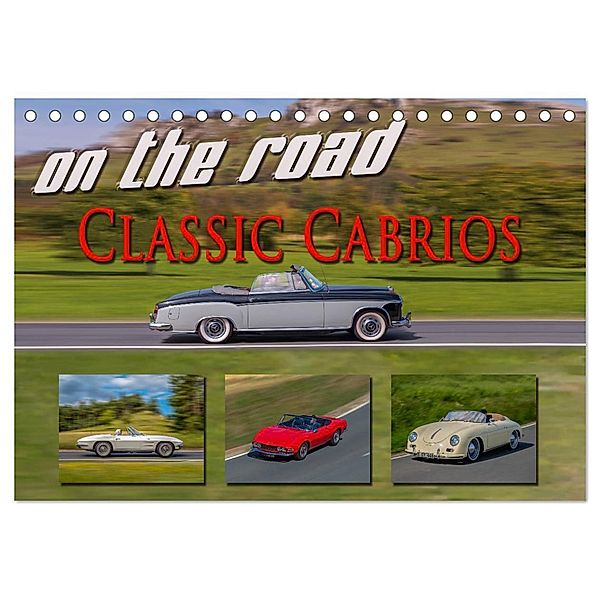 on the road Classic Cabrios (Tischkalender 2024 DIN A5 quer), CALVENDO Monatskalender, reinhold möller
