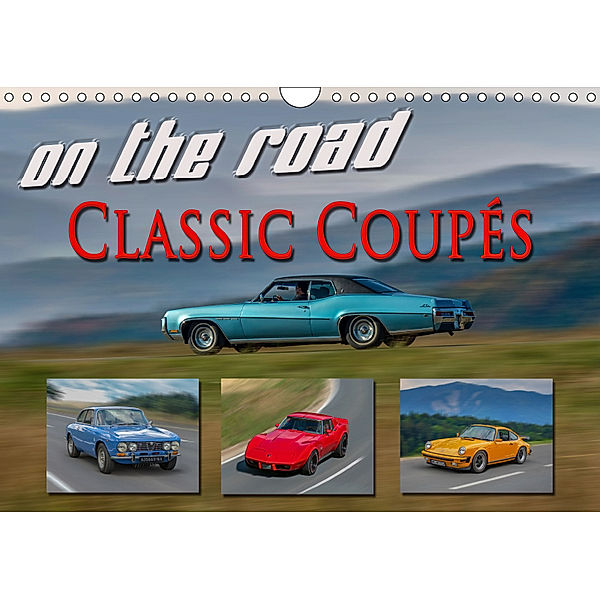 on the road Classic Coupets (Wandkalender 2019 DIN A4 quer)