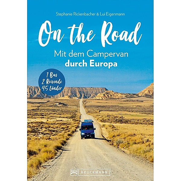 On the Road Mit dem Campervan durch Europa