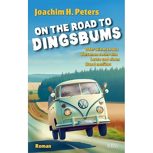On the Road to Dingsbums, Joachim H. Peters