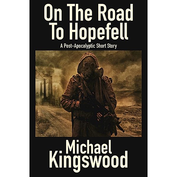 On The Road To Hopefell, Michael Kingswood