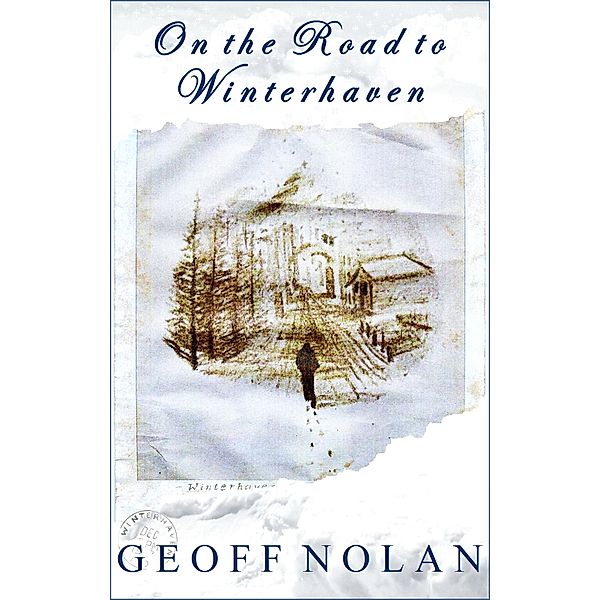 On the Road to Winterhaven, Geoff Nolan