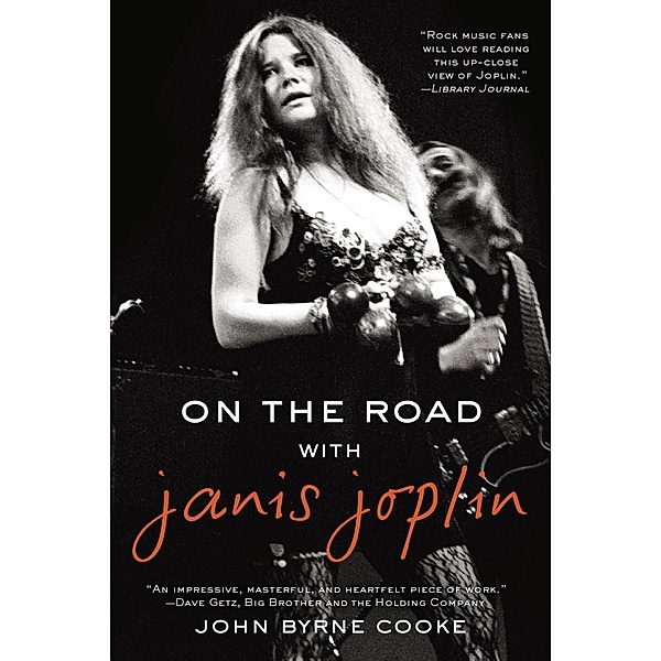 On the Road with Janis Joplin, John Byrne Cooke