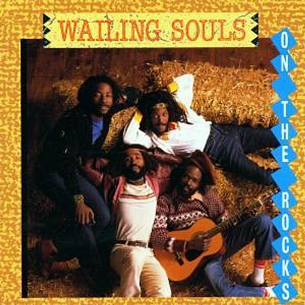 On The Rocks, The Wailing Souls