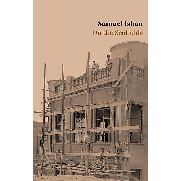 On the Scaffolds, Samuel Isban