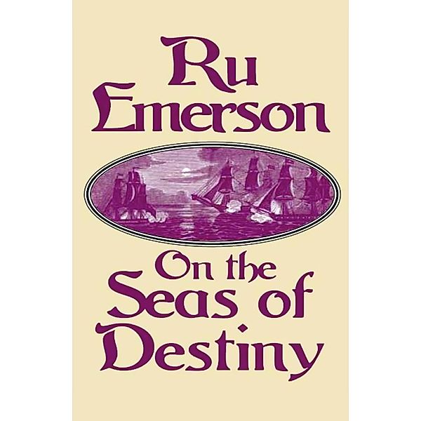 On the Seas of Destiny / Tale of the Nedao, Ru Emerson