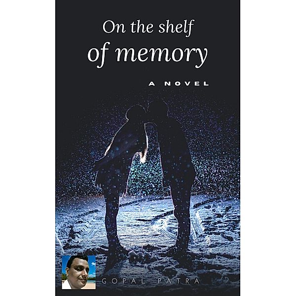 On the Shelf of Memory, Gopal Patra