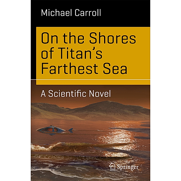 On the Shores of Titan's Farthest Sea, Michael Carroll