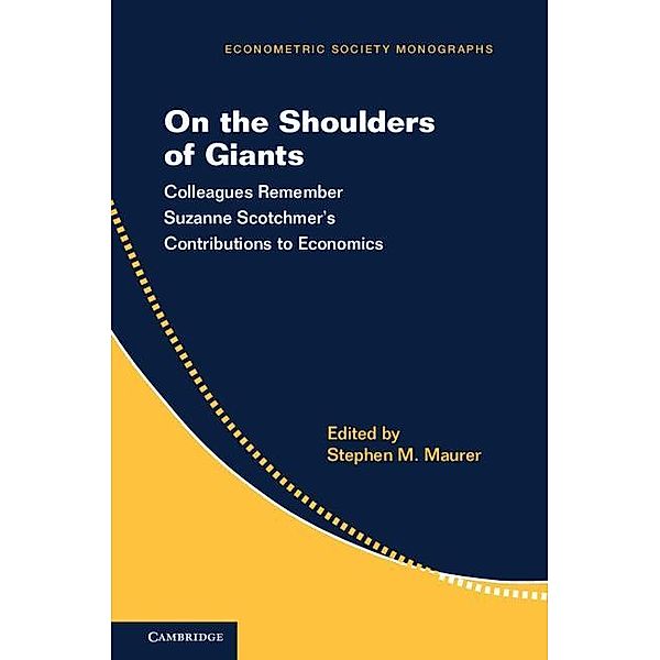On the Shoulders of Giants / Econometric Society Monographs