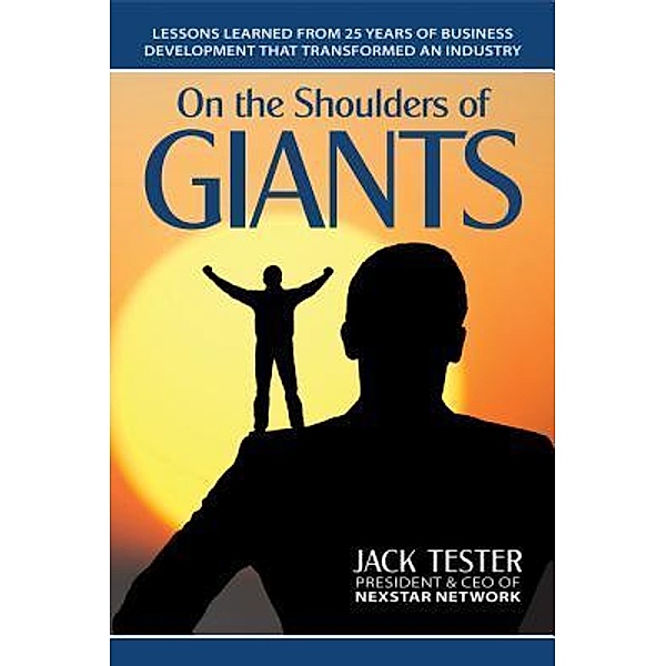 On the Shoulders of Giants / Nexstar Network, Jack Tester