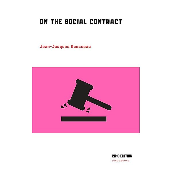 On the Social Contract (Translated), Jean-Jacques Rousseau