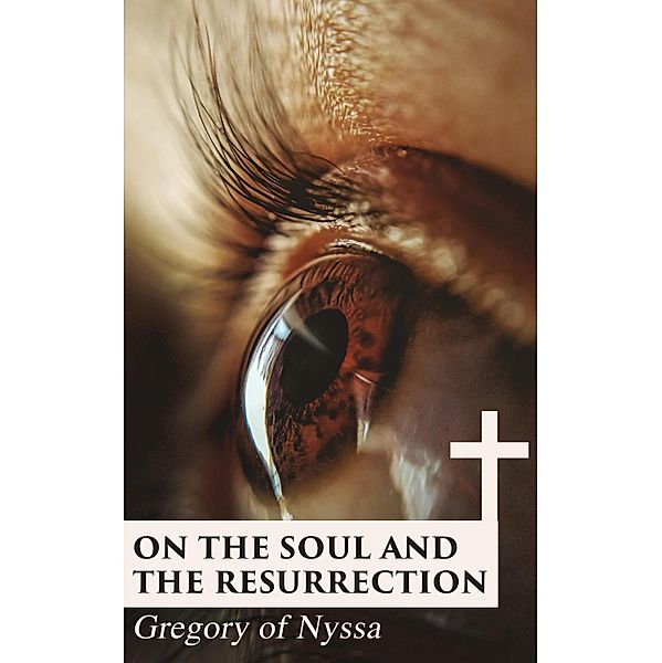 On the Soul and the Resurrection, Gregory of Nyssa