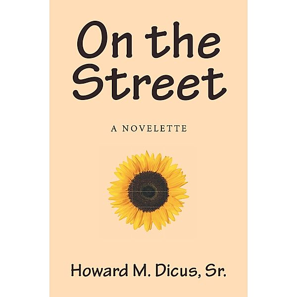 On the Street, Howard M. Dicus Sr.