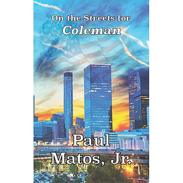 On the Streets for Coleman, Paul Matos