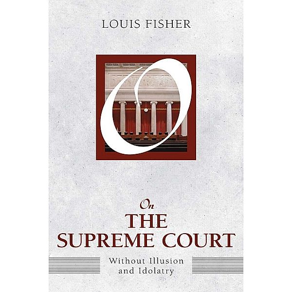 On the Supreme Court, Louis Fisher