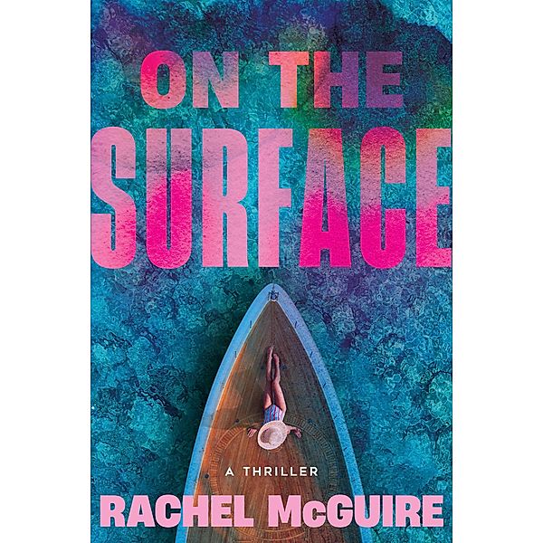 On the Surface, Rachel McGuire