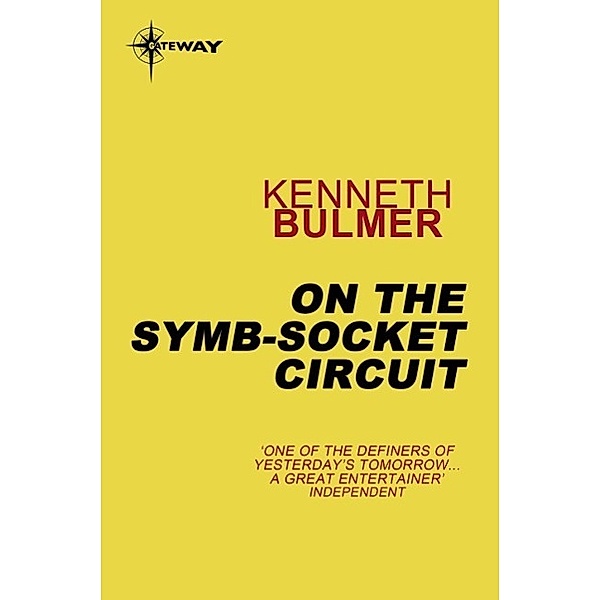 On the Symb-Socket Circuit / Gateway, Kenneth Bulmer
