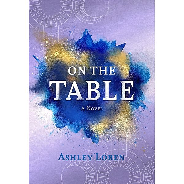 On the Table, Ashley Loren