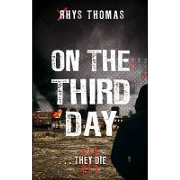 On The Third Day, Rhys Thomas