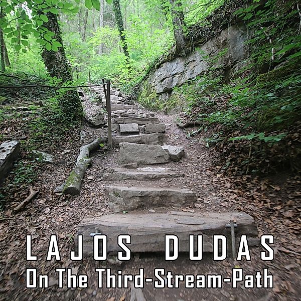 On The Third-Stream Path, Lajos Dudas