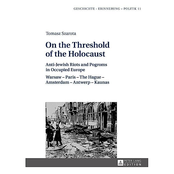 On the Threshold of the Holocaust, Szarota Tomasz Szarota