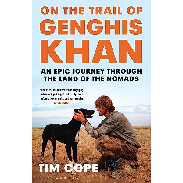 On the Trail of Genghis Khan, Tim Cope