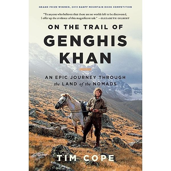 On the Trail of Genghis Khan, Tim Cope