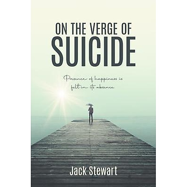 On the Verge of Suicide / Christopher Luis, Jack Stewart