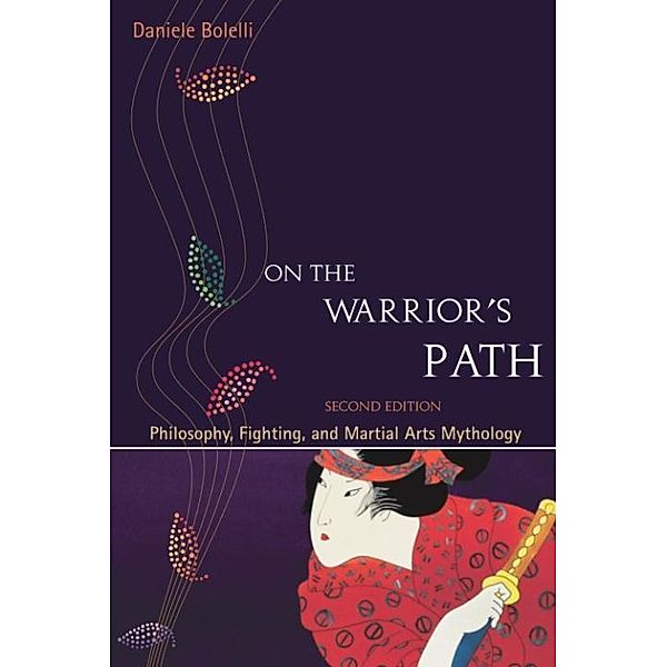 On the Warrior's Path, Second Edition, Daniele Bolelli
