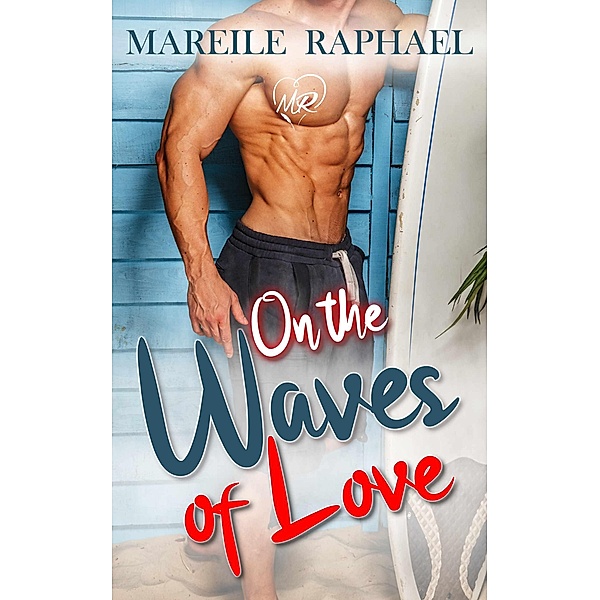 On the waves of love, Mareile Raphael