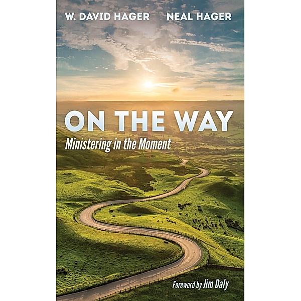 On the Way, W. David Hager, Neal Hager