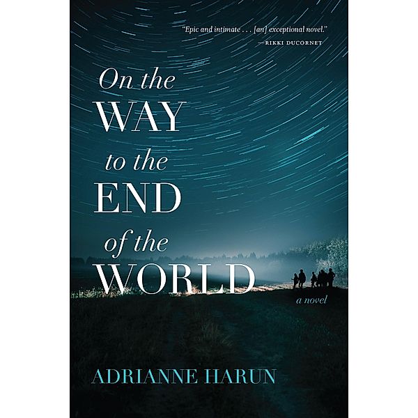 On the Way to the End of the World, Harun Adrianne Harun